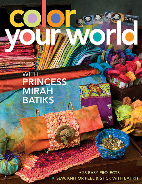 CT Publishing Color Your World with Princess Mirah Batiks eBook 