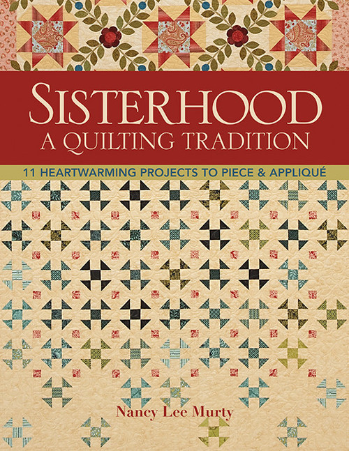 CT Publishing Sisterhood A Quilting Tradition eBook 