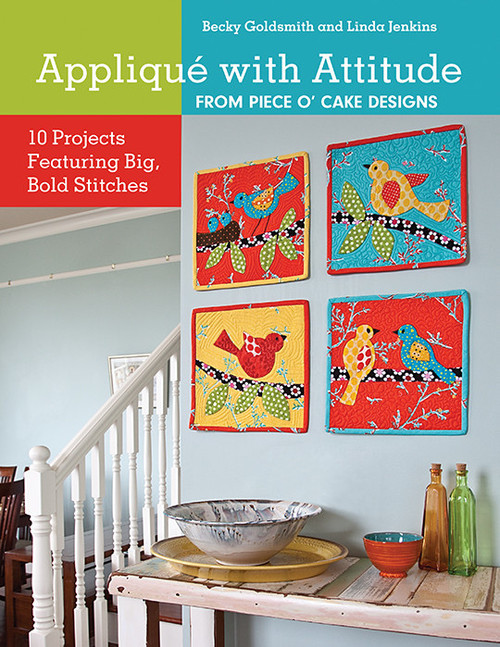 CT Publishing Applique with Attitude from Piece O' Cake Designs eBook 