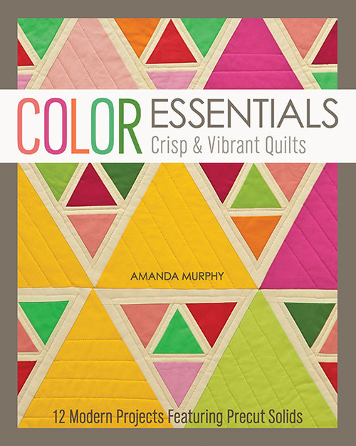 Stash Books Color Essentials  Crisp & Vibrant Quilts eBook 