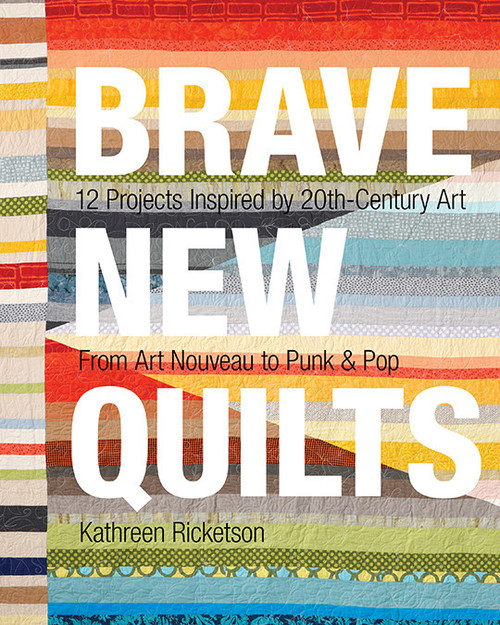 Stash Books Brave New Quilts eBook 