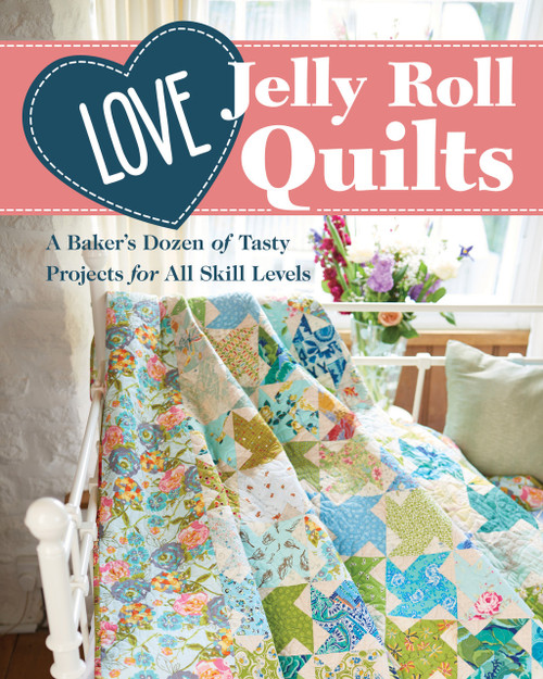 Stash Books Love Jelly Roll Quilts