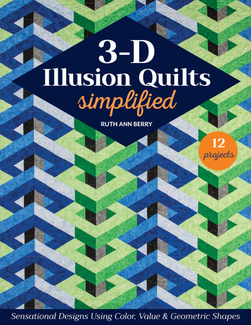 3-D Illusion Quilts Simplified