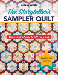 Cinzia White's Personal Journey with The Storyteller's Sampler Quilt Cinzia White's Personal Journey with The Storyteller's Sampler Quilt