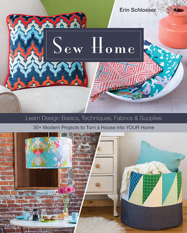 Sew Home: Learn Design Basics, Techniques, Fabrics & Supplies * 30 ...