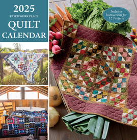 2025 Patchwork Place Quilt Calendar