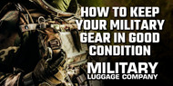 How to Keep Your Military Gear in Good Condition