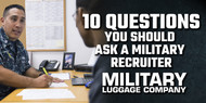 Ten Questions You Should Ask a Military Recruiter