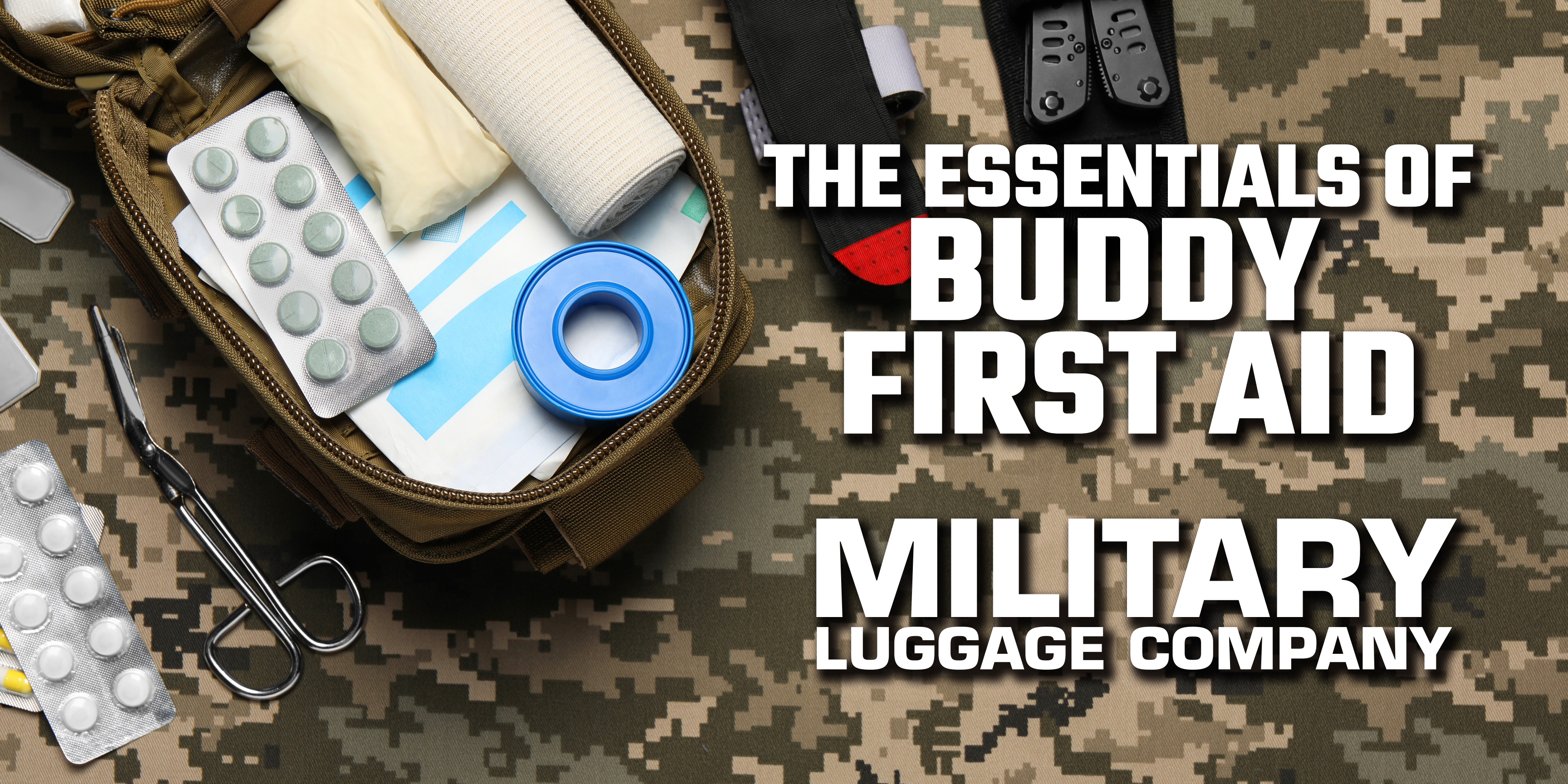 The Essentials of Buddy First Aid Military Luggage