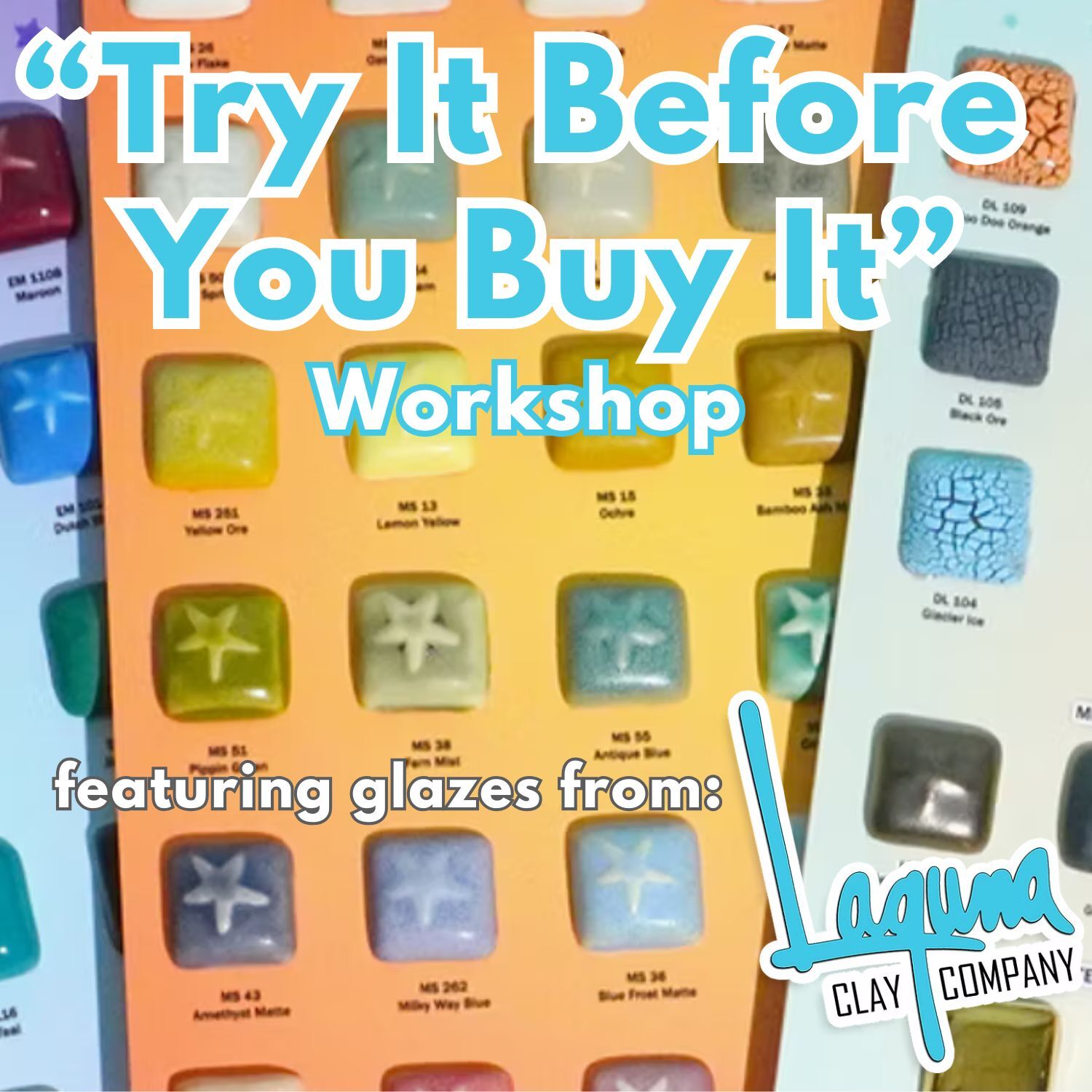 Laguna Cone 5/6 Glaze “Try It Before You Buy It” Workshop