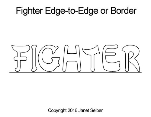 Janet Seiber "Fighter" Edge-to-Edge or Border