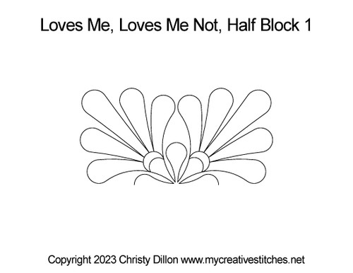 Loves Me, Loves Me Not, Half Block 1, block specific, swirls, e2e, p2p, leaves, pearls, flowers, feathers, sashings, feather triangles, border corners, p2p triangles, computerized longarm pattern, modern, and traditional designs, continuous design patterns, My Creative Stitches designs