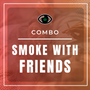 Smoke With Friends