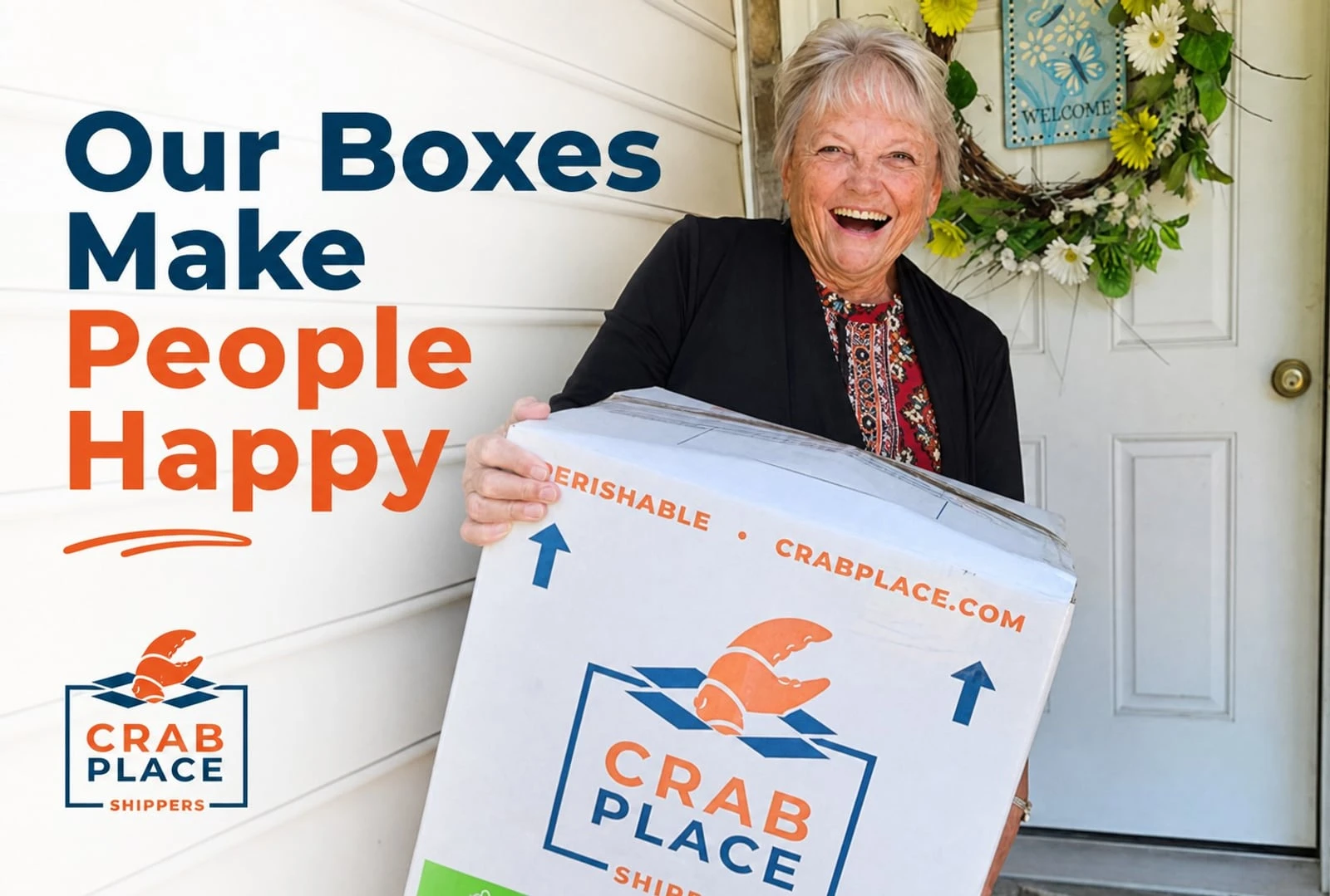 A smiling customer at her front door holding a Crab Place delivery box, with the words Our Boxes Make People Happy