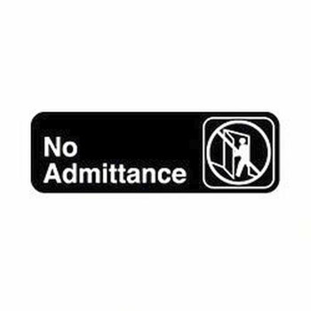 Royal Industries Sign 3X9" "No Admittance", Model# ROY 394507