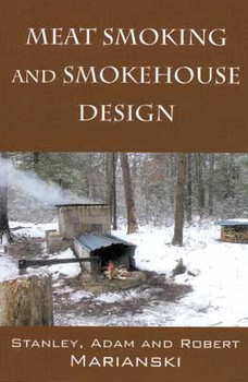 Sausage Maker Book: Meat Smoking & Smokehouse Design, Model# 26-1111