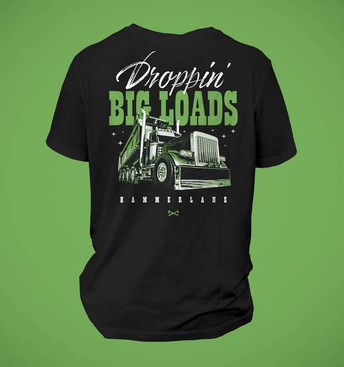 Droppin' Big Loads Hammer Lane T-Shirt