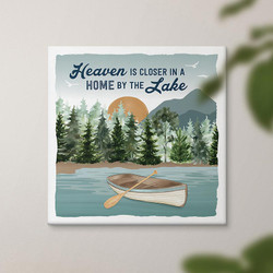 Lake & Lodge Collection Canvas - Heaven Is Closer