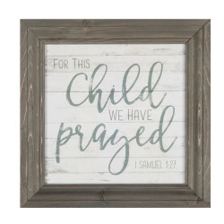 Wall Sign - For This Child We Have Prayed Wall Sign - For This Child We Have Prayed
