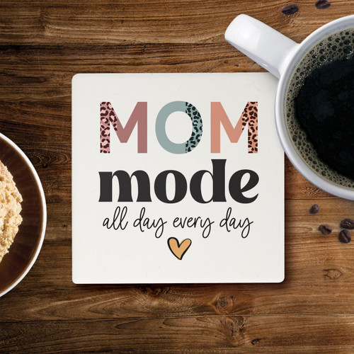 Ceramic Coasters - Mom Mode All Day