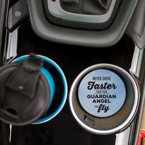 Ceramic Car Coasters - Never Drive Faster Than Your Guardian Angel
