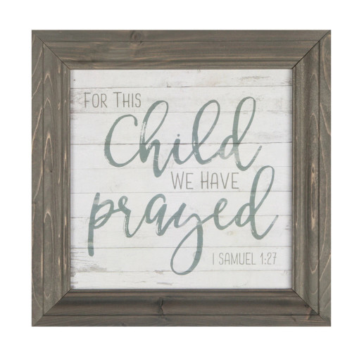 Wall Sign - For This Child We Have Prayed Wall Sign - For This Child We Have Prayed