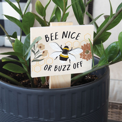 Garden Sign - Bee Nice Or Buzz