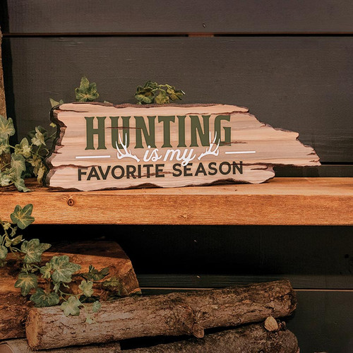 Lake & Lodge Collection Barky Sign - Hunting Is My Favorite