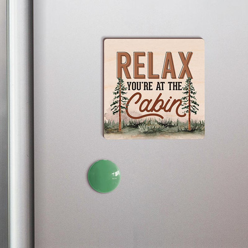 Lake & Lodge Collection Magnet - Relax You're At The Cabin