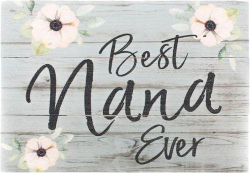 Mini Sign - Best Nana Ever