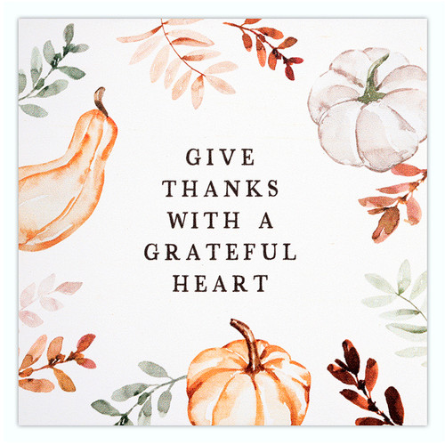 Give Thanks Grateful Heart