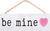 String Sign - Be Mine Pink Heart