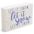 Block Sign - Let It Snow