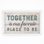 Together Is Our Favorite Place - Framed Art