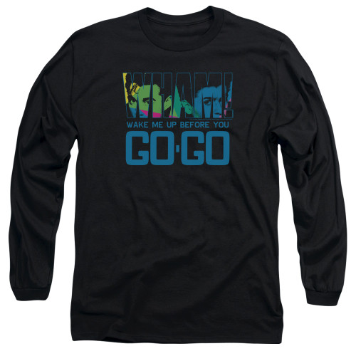 Wham Wake Me Up Before You Go Go Long Sleeve Adult 18/1 T-Shirt Black
