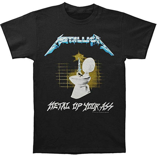 Metallica - Metal Up Your Ass T-Shirt