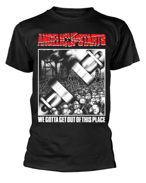 Angelic Upstarts We Gotta Get Out Of This Place T-Shirt