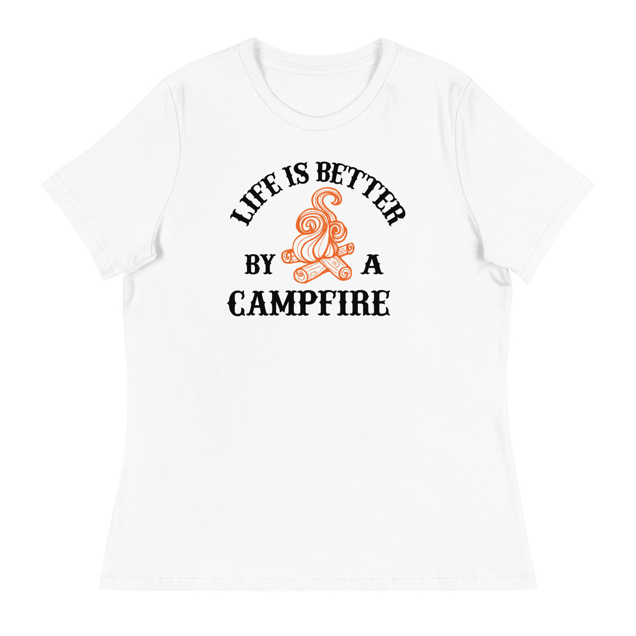 Life Is Better By A Campfire Women's Relaxed T-Shirt - Bella + Canvas 6400 