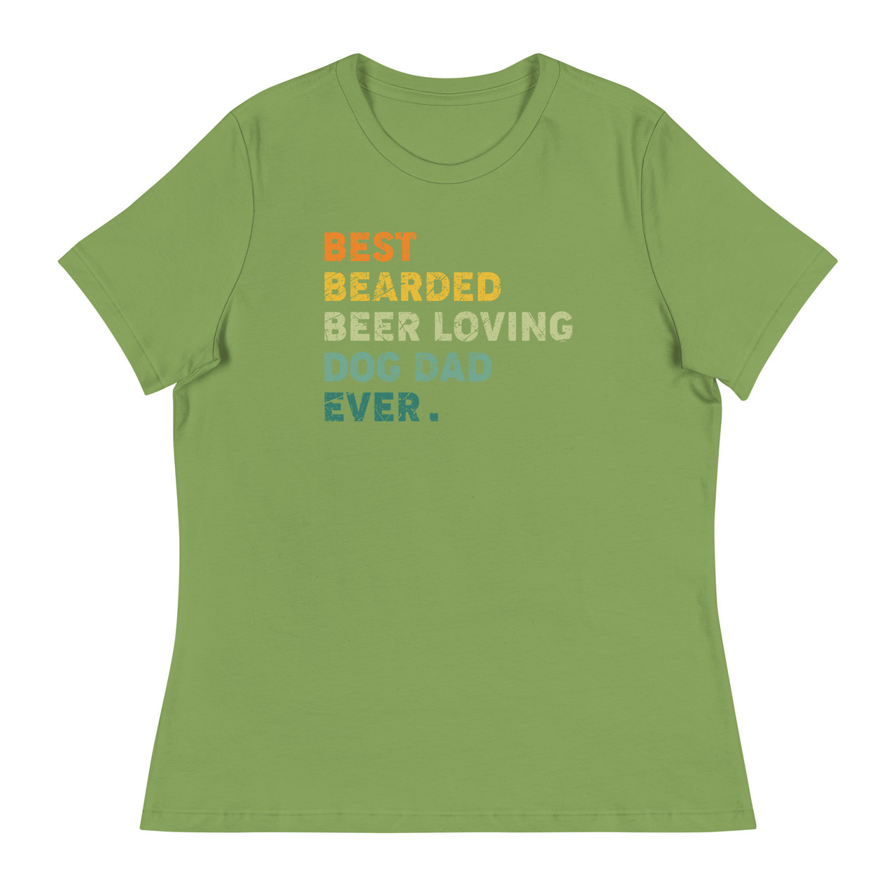 Best Bearded Beer Loving Dog Dad Ever Women's Relaxed T-Shirt - Bella + Canvas 6400 