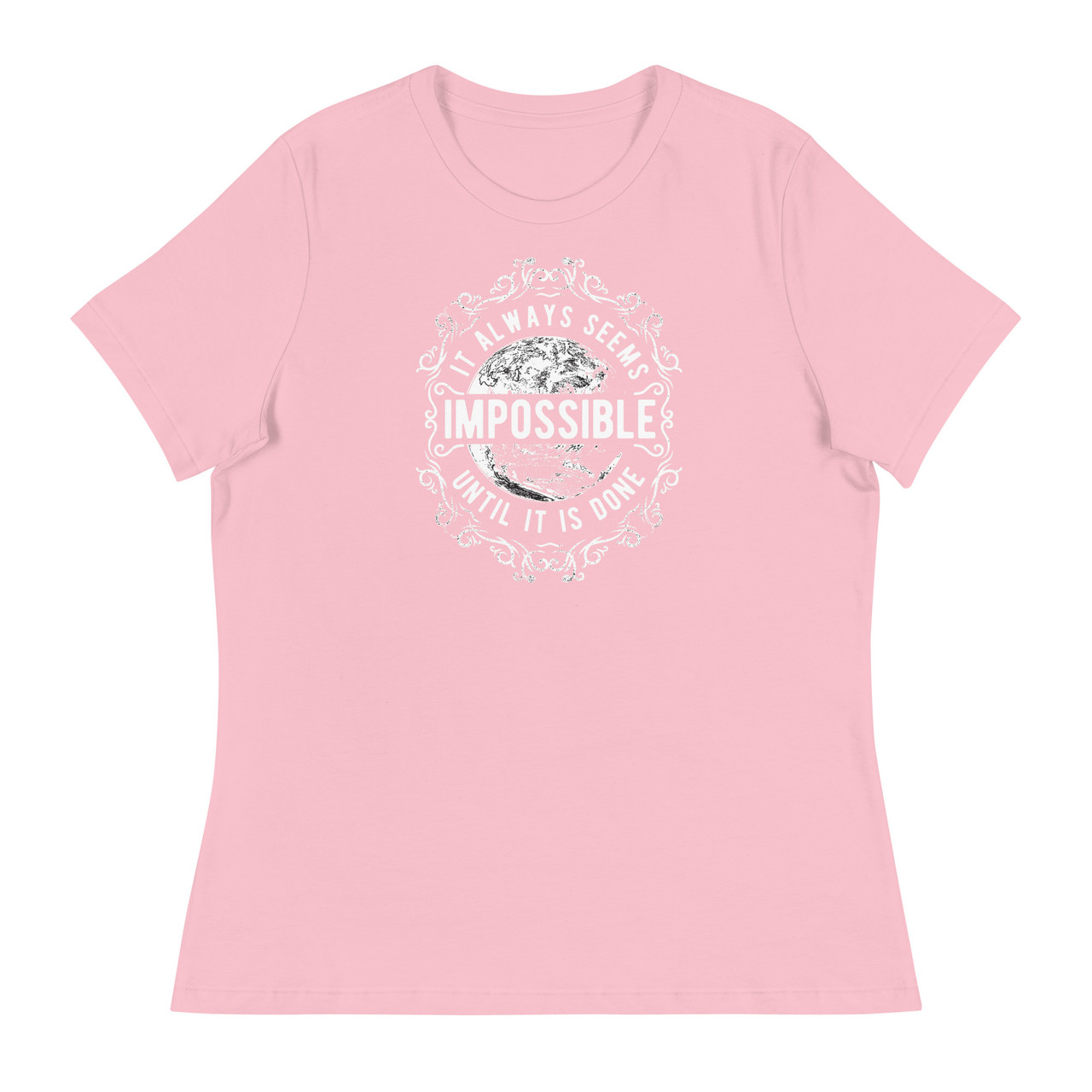 It Always Seems Impossible Women's Relaxed T-Shirt - Bella + Canvas 6400 