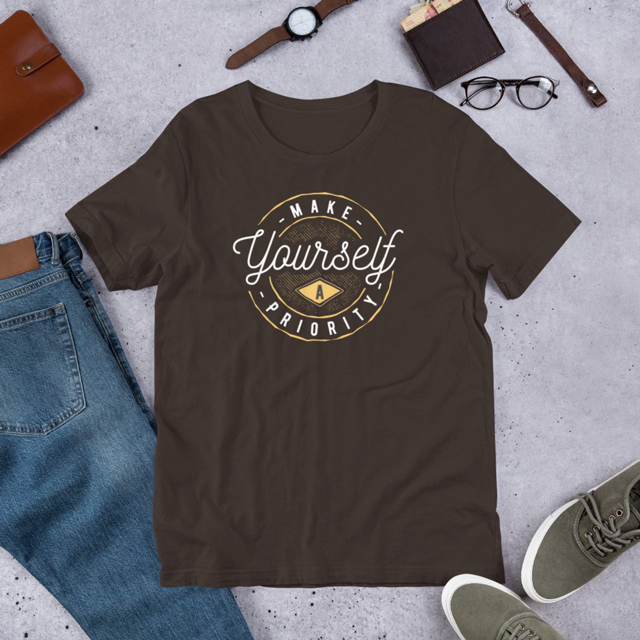 Brown T-Shirt - Bella + Canvas 3001 Make Yourself A Priority
