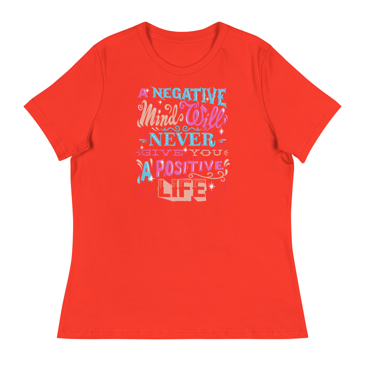 A Negative Mind Women's Relaxed T-Shirt - Bella + Canvas 6400 