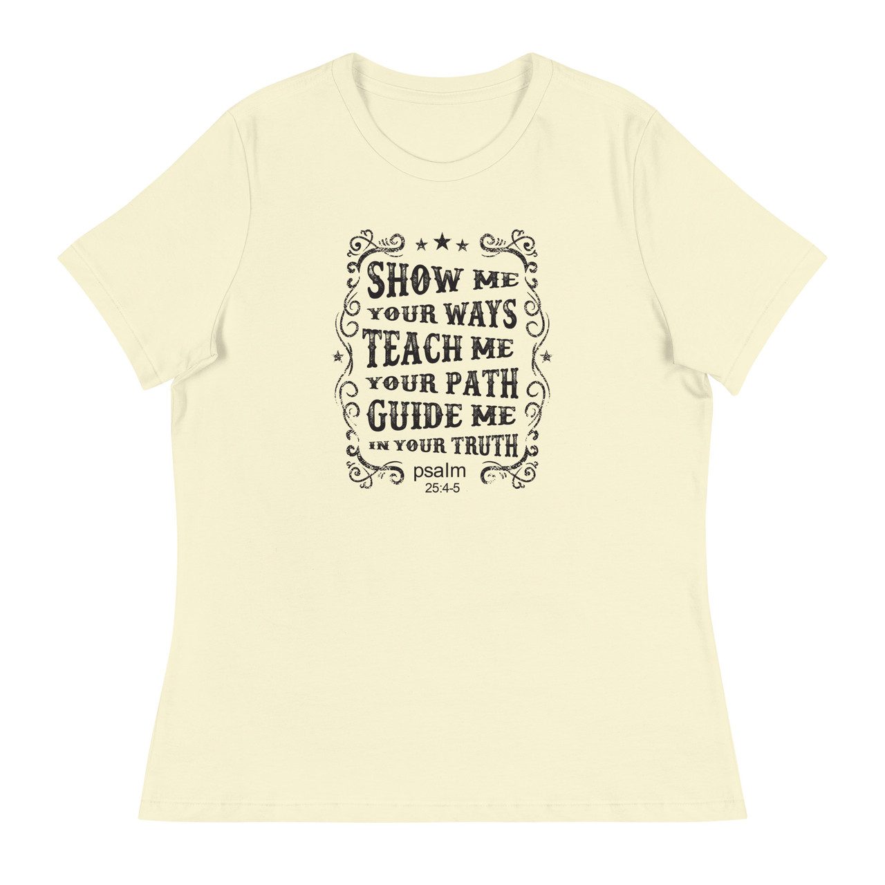 Show Me Your Ways Women's Relaxed T-Shirt - Bella + Canvas 6400 