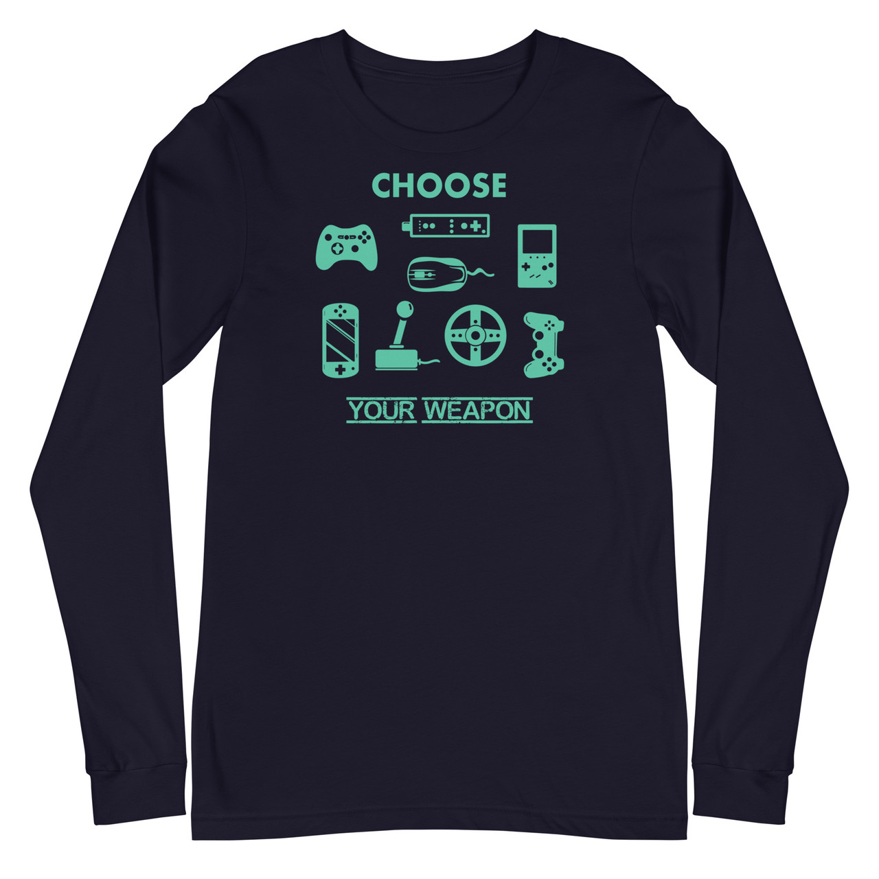 Choose Your Weapon Unisex Long Sleeve Tee - Bella + Canvas 3501 