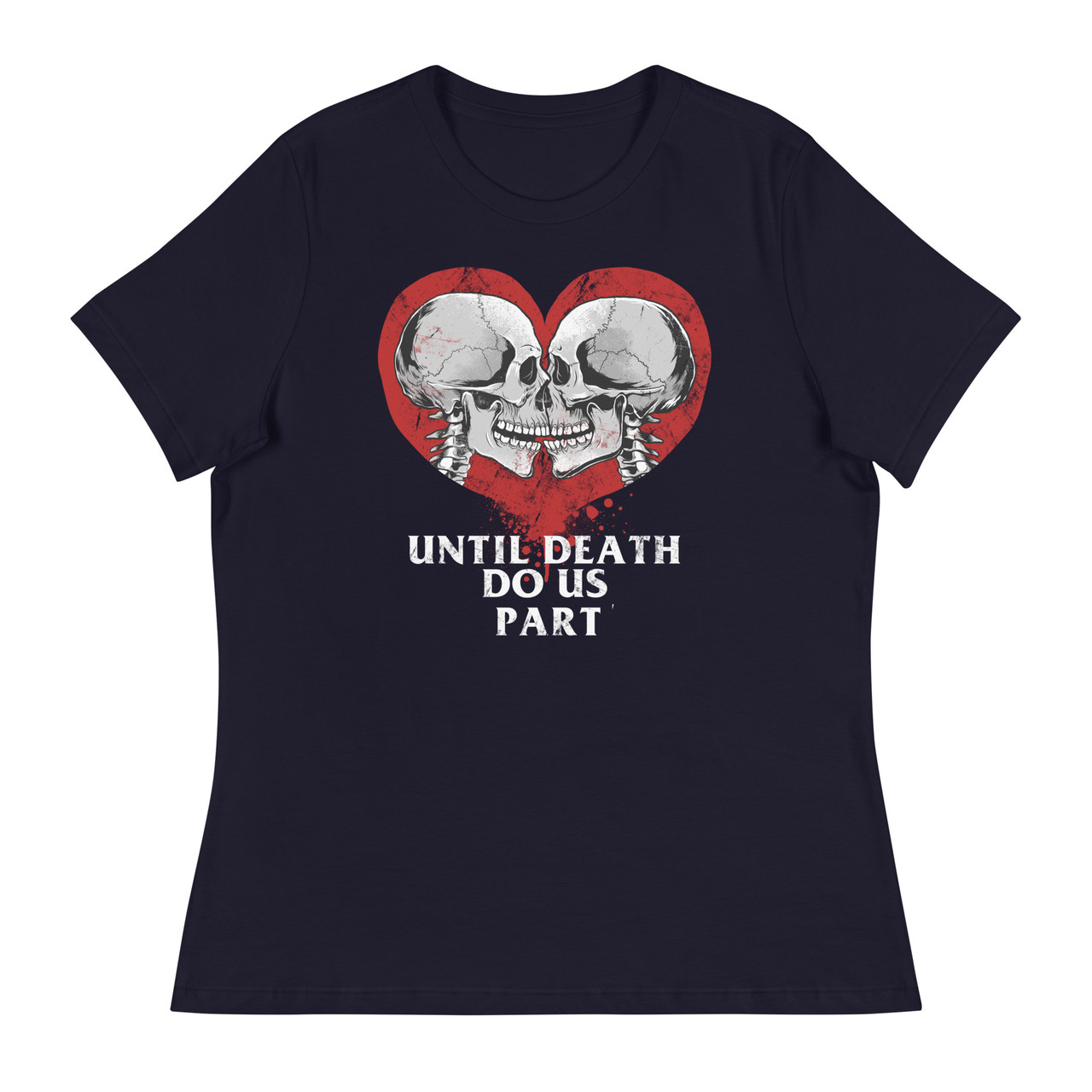 Until Death Do Us Part Women's Relaxed T-Shirt - Bella + Canvas 6400 