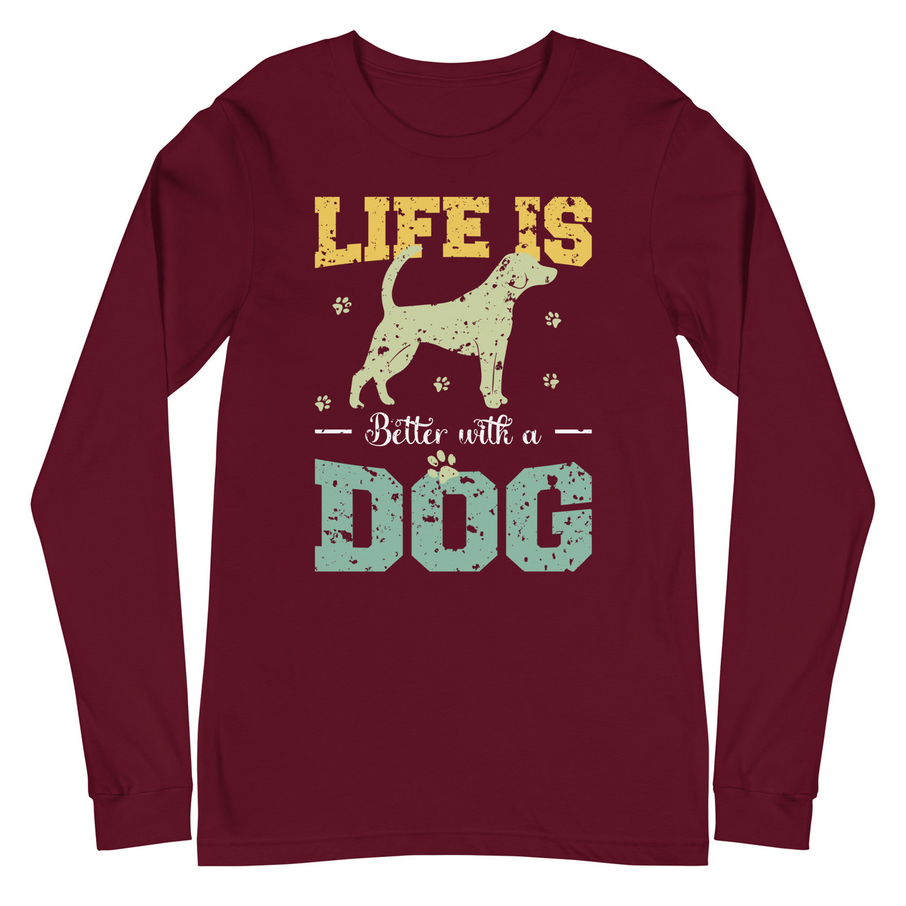 Life Is Better With A Dog Unisex Long Sleeve Tee - Bella + Canvas 3501 