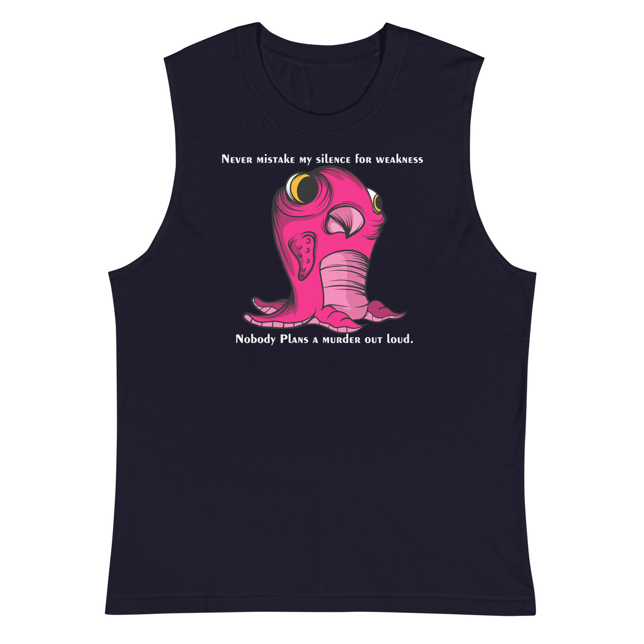 Never Mistake My Silence Unisex Muscle Shirt - Bella + Canvas 3483 