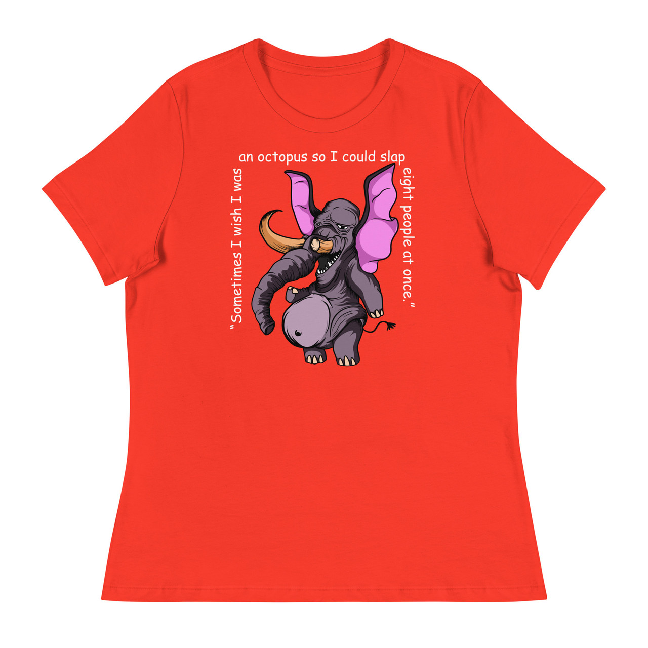 Sometimes I wish I was an octopus Women's Relaxed T-Shirt - Bella + Canvas 6400 