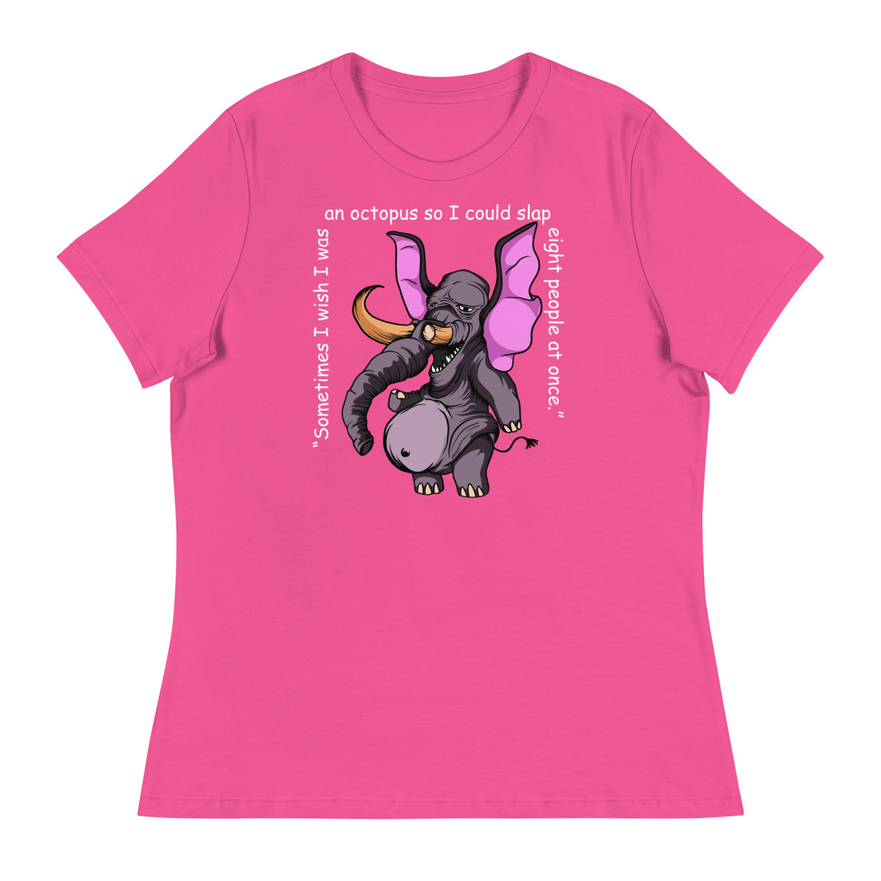 Sometimes I wish I was an octopus Women's Relaxed T-Shirt - Bella + Canvas 6400 