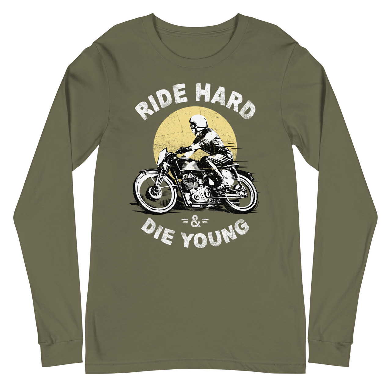 Military Green Ride Hard and Die Young Unisex Long Sleeve Tee - Bella + Canvas 3501